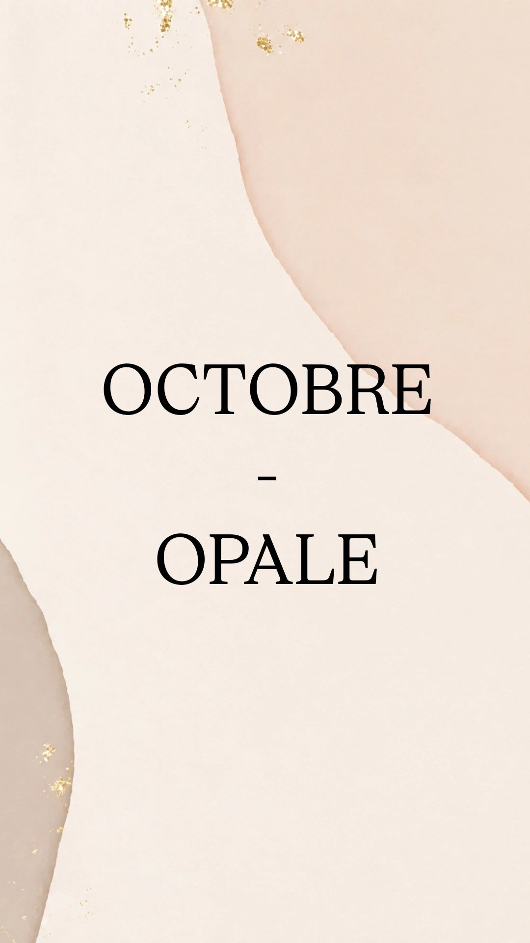 Octobre = opale 🩷