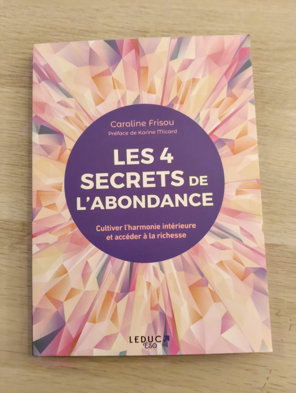 Les 4 secrets de l’abondance – Caroline Frisou