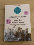 Lexique de 395 pierres et index des maux et vertus – Christophe Striebel